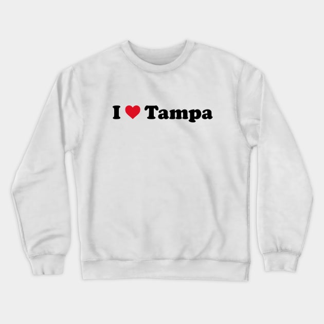 I Love Tampa Crewneck Sweatshirt by Novel_Designs